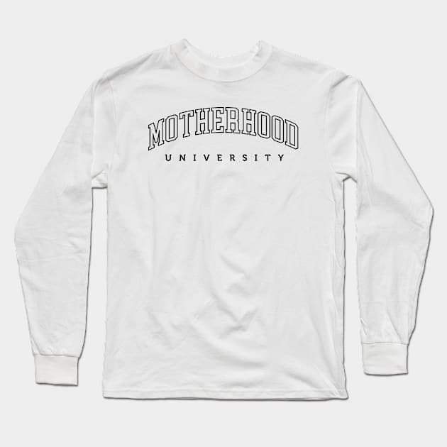 Motherhood University T-shirt Long Sleeve T-Shirt by ActivLife